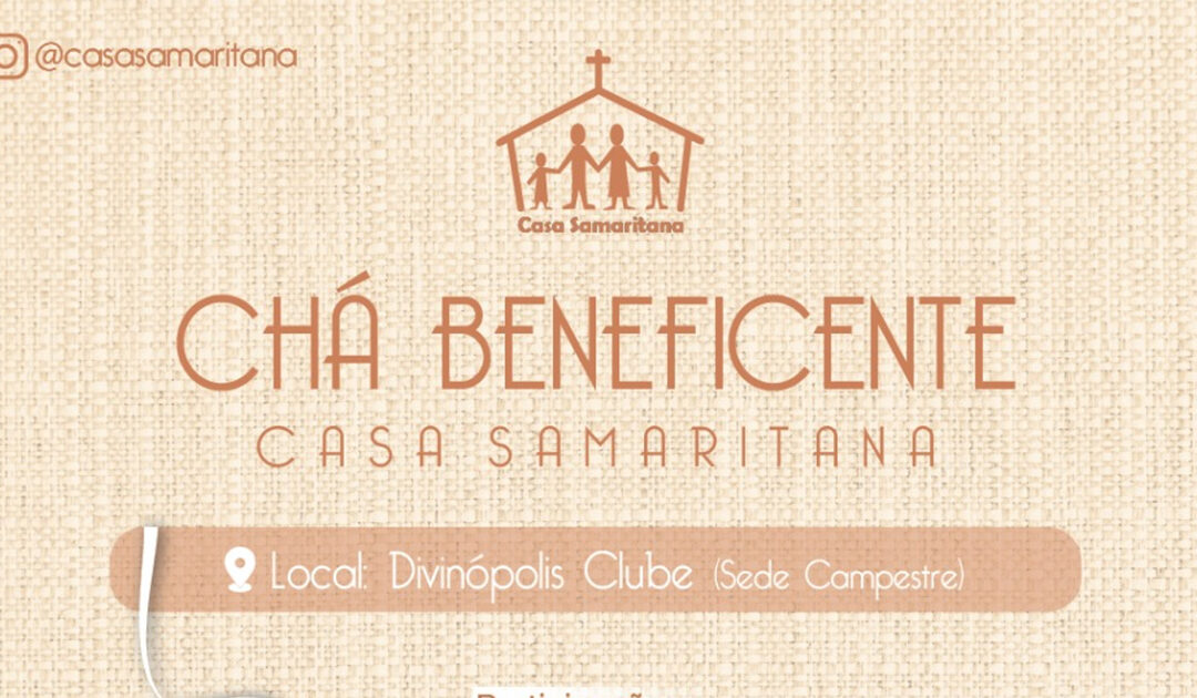 Chá Beneficente Casa Samaritana